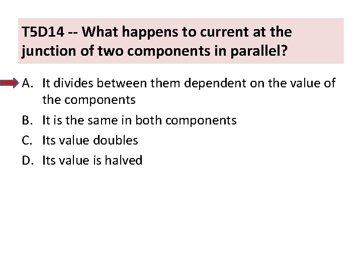 T 5 D 14 -- What happens to current at the junction of two