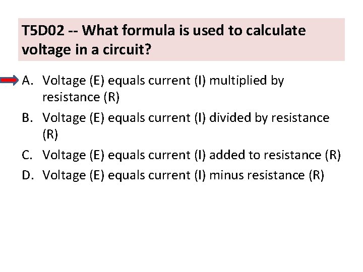 T 5 D 02 -- What formula is used to calculate voltage in a