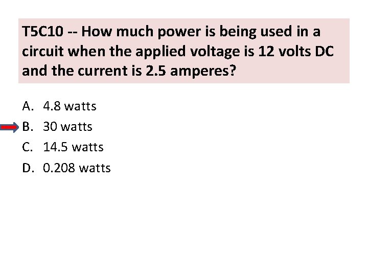 T 5 C 10 -- How much power is being used in a circuit