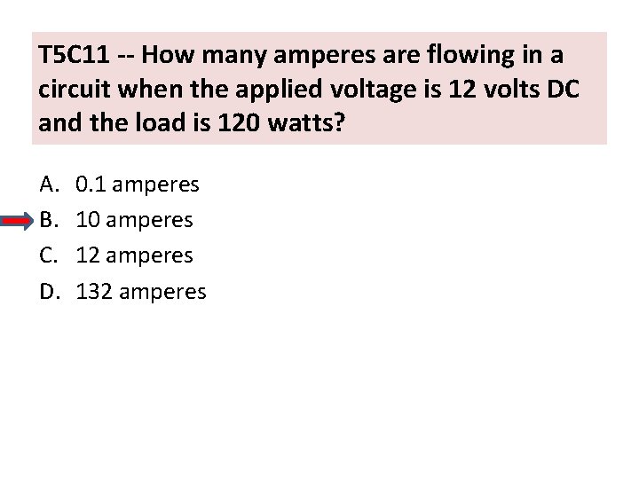 T 5 C 11 -- How many amperes are flowing in a circuit when