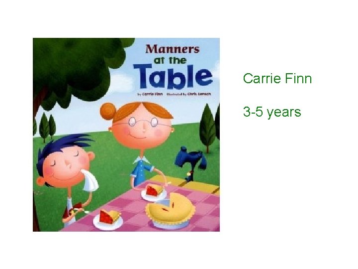 Carrie Finn 3 -5 years 