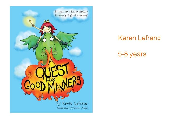 Karen Lefranc 5 -8 years 