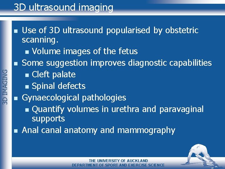 3 D ultrasound imaging n 3 D IMAGING n n n Use of 3