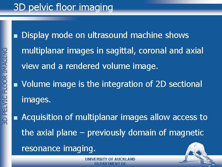 3 D pelvic floor imaging 3 D PELVIC FLOOR IMAGING n Display mode on