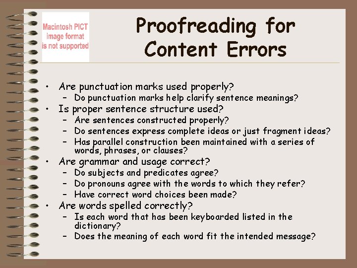 Proofreading for Content Errors • Are punctuation marks used properly? – Do punctuation marks
