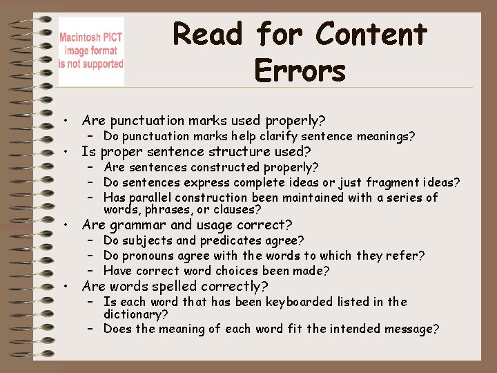 Read for Content Errors • Are punctuation marks used properly? – Do punctuation marks