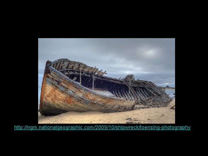 http: //ngm. nationalgeographic. com/2009/10/shipwreck/toensing-photography 