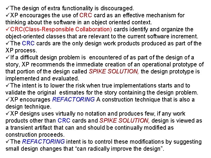 üThe design of extra functionality is discouraged. üXP encourages the use of CRC card