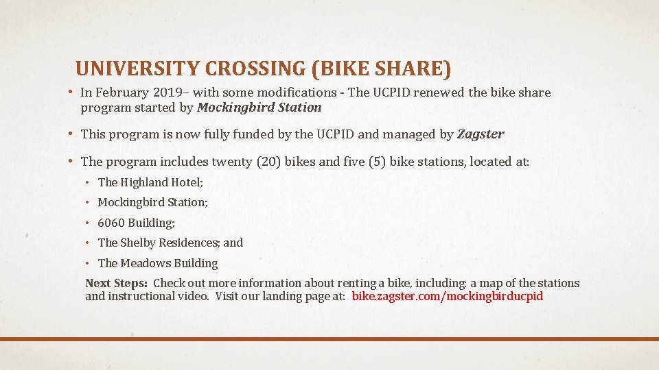 UNIVERSITY CROSSING (BIKE SHARE) • In February 2019– with some modifications - The UCPID