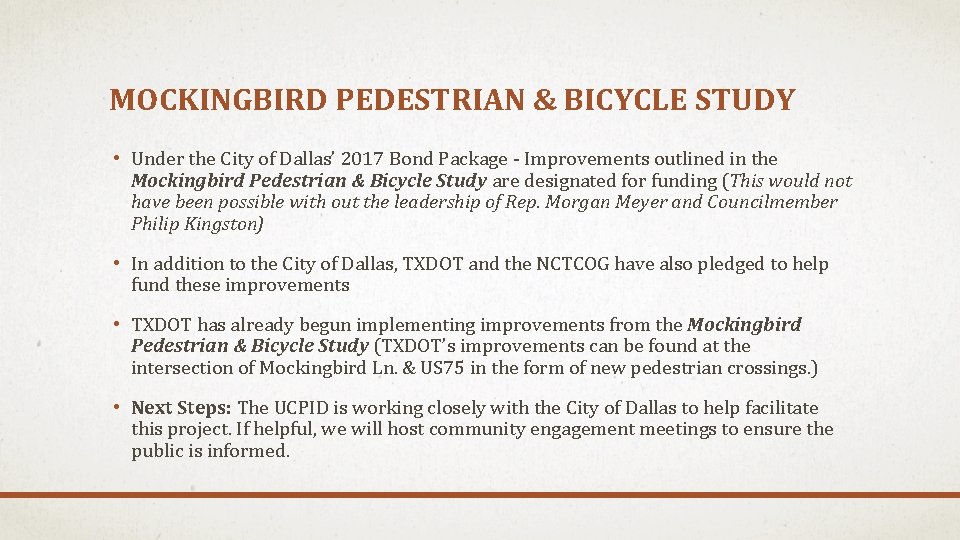 MOCKINGBIRD PEDESTRIAN & BICYCLE STUDY • Under the City of Dallas’ 2017 Bond Package