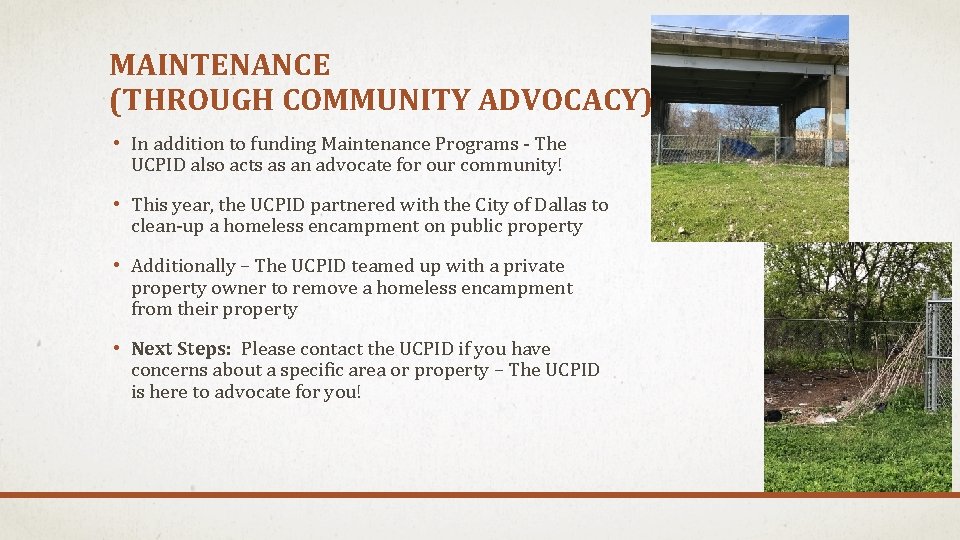 MAINTENANCE (THROUGH COMMUNITY ADVOCACY) • In addition to funding Maintenance Programs - The UCPID