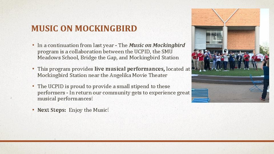 MUSIC ON MOCKINGBIRD • In a continuation from last year - The Music on