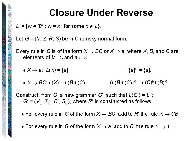 Closure Under Reverse LR= {w * : w = x. R for some x