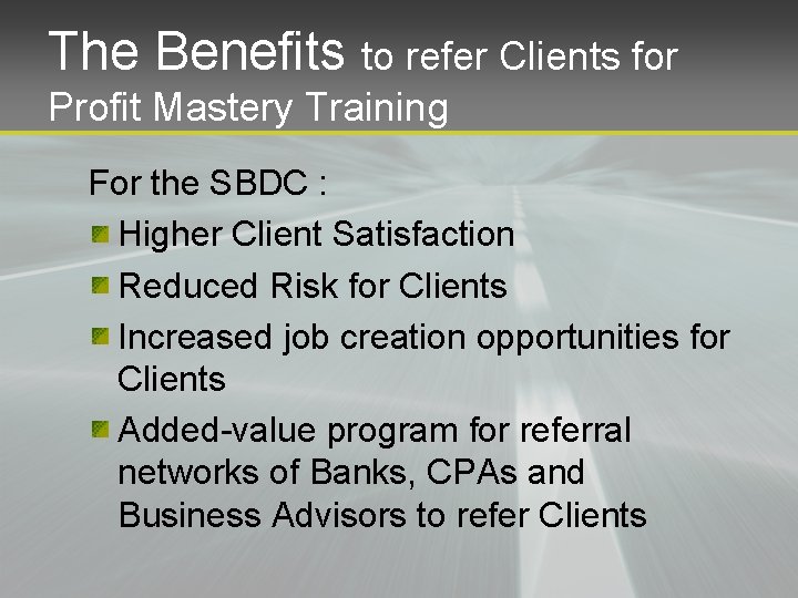 The Benefits to refer Clients for Profit Mastery Training For the SBDC : Higher