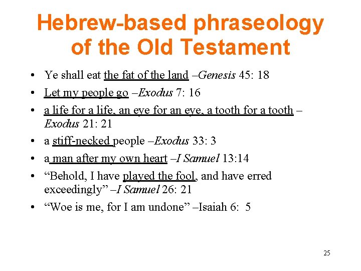 Hebrew-based phraseology of the Old Testament • Ye shall eat the fat of the