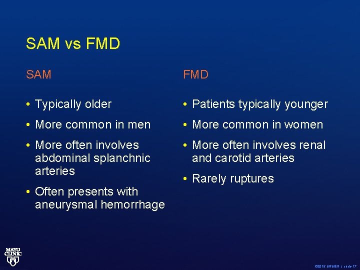 SAM vs FMD SAM FMD • Typically older • Patients typically younger • More