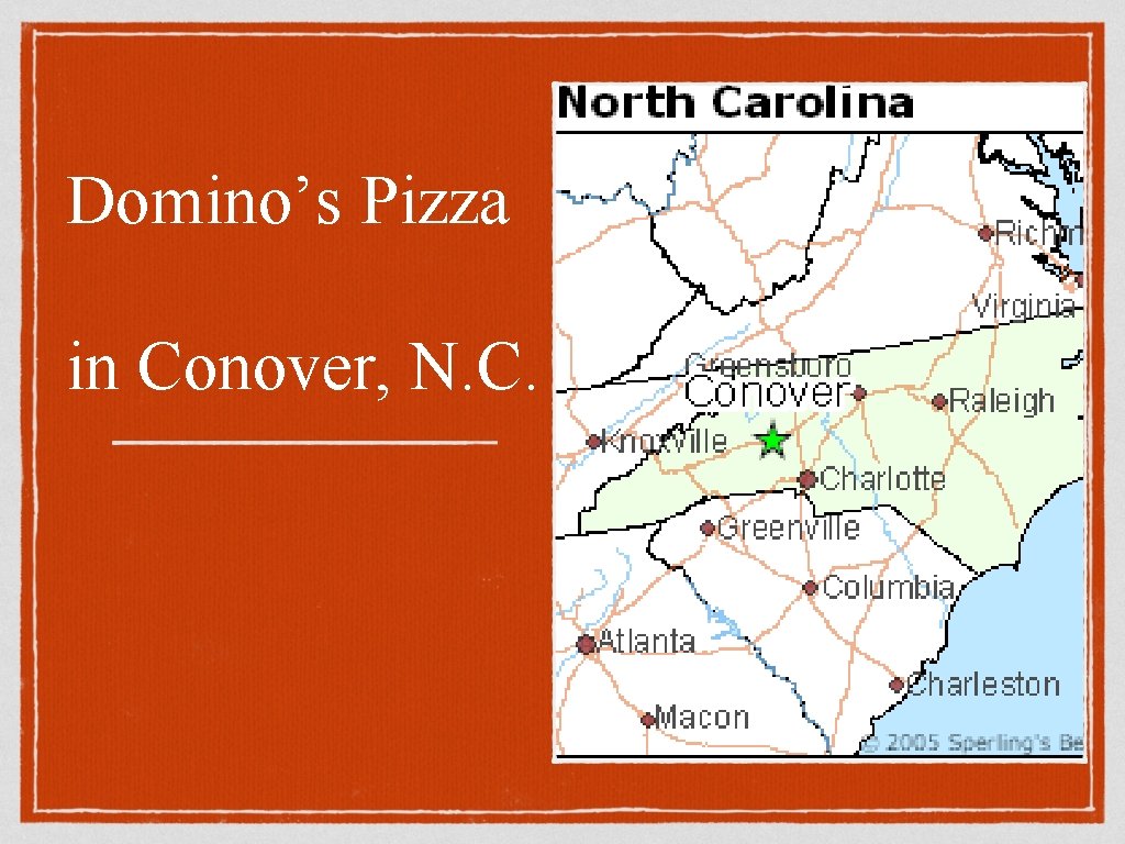 Domino’s Pizza in Conover, N. C. 