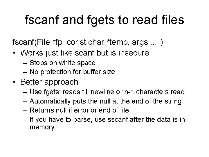 fscanf and fgets to read files fscanf(File *fp, const char *temp, args … )