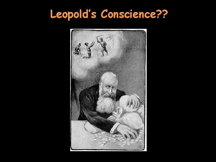 Leopold’s Conscience? ? 