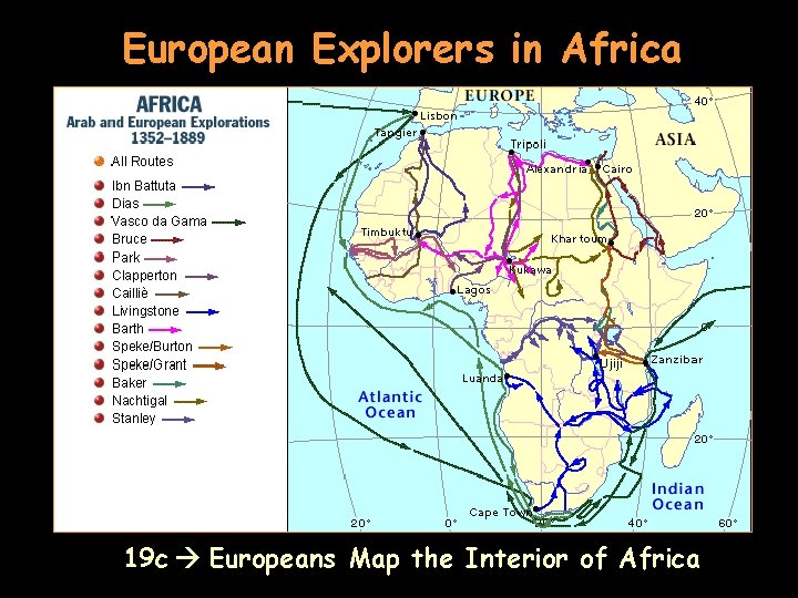 European Explorers in Africa 19 c Europeans Map the Interior of Africa 