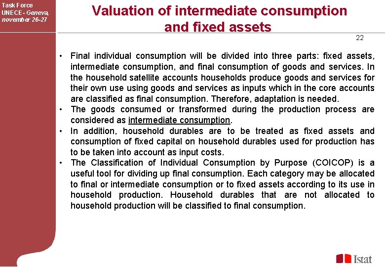 Task Force UNECE- Geneva, november 26 -27 Valuation of intermediate consumption and fixed assets