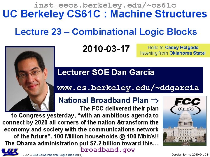 inst. eecs. berkeley. edu/~cs 61 c UC Berkeley CS 61 C : Machine Structures