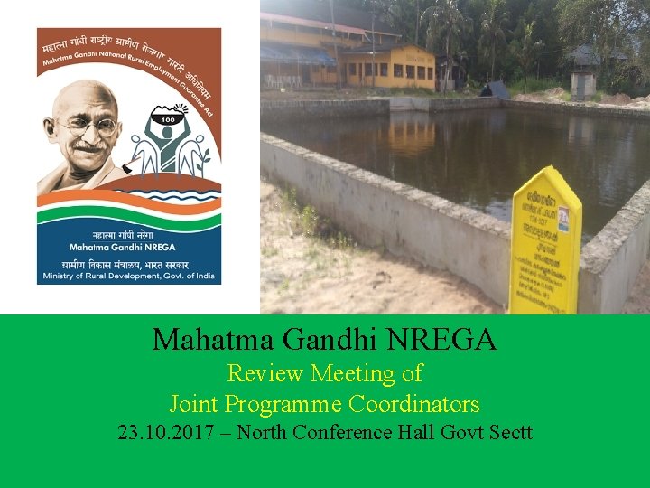 Mahatma Gandhi NREGA Review Meeting of Joint Programme Coordinators 23. 10. 2017 – North