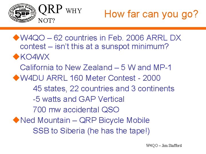 QRP WHY NOT? How far can you go? u. W 4 QO – 62