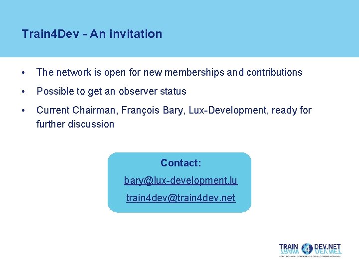 Train 4 Dev - An invitation • The network is open for new memberships