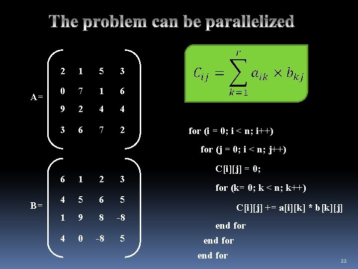 A= 2 1 5 3 0 7 1 6 9 2 4 4 3 A= 2 1 5 3 0 7 1 6 9 2 4 4 3