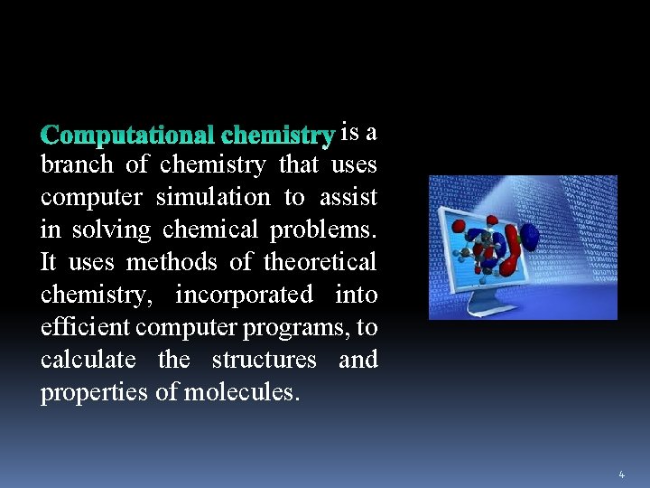 is a branch of chemistry that uses computer simulation to assist in solving chemical is a branch of chemistry that uses computer simulation to assist in solving chemical