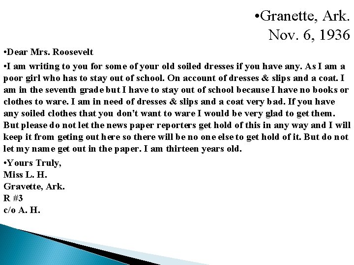  • Granette, Ark. Nov. 6, 1936 • Dear Mrs. Roosevelt • I am