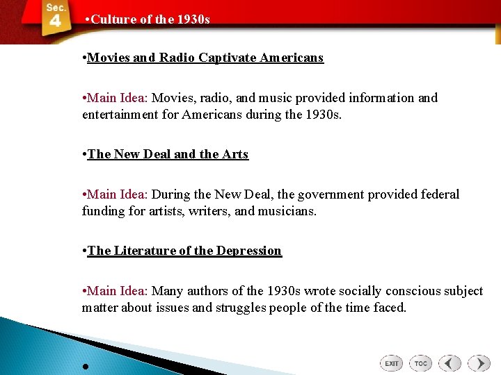  • Culture of the 1930 s • Movies and Radio Captivate Americans •