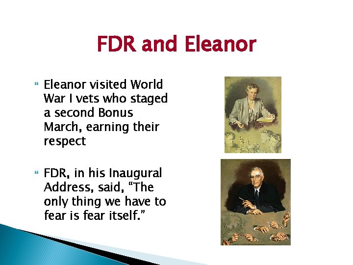 FDR and Eleanor visited World War I vets who staged a second Bonus March,