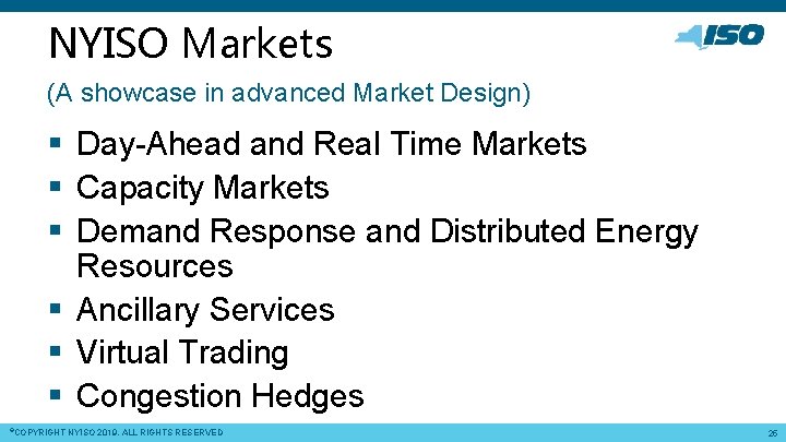 NYISO Markets (A showcase in advanced Market Design) § Day-Ahead and Real Time Markets