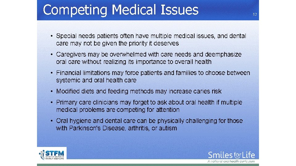 Competing Medical Issues 13 