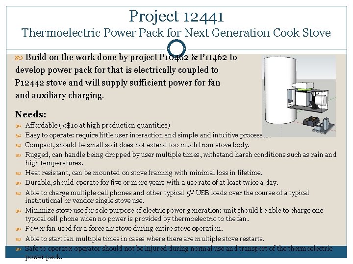 Project 12441 Thermoelectric Power Pack for Next Generation Cook Stove Build on the work