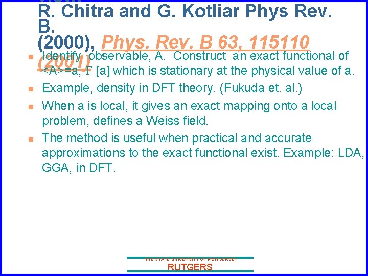 view. R. Chitra and G. Kotliar Phys Rev. B. (2000), Phys. Rev. B 63,