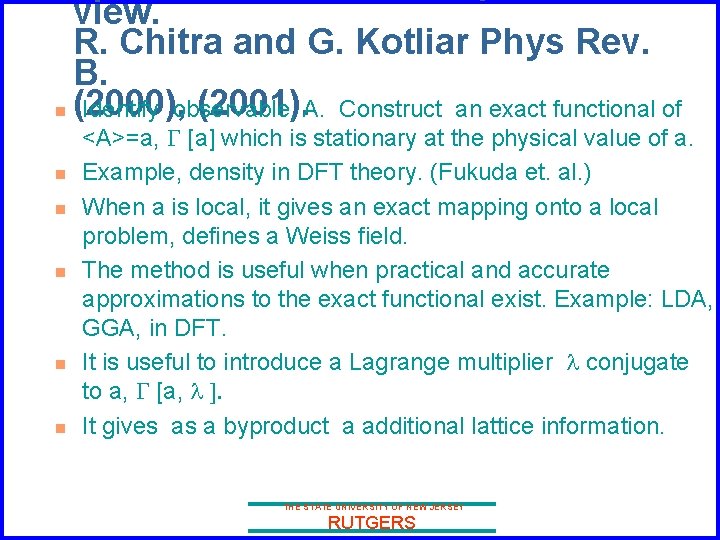 view. R. Chitra and G. Kotliar Phys Rev. B. n (2000), (2001). Identify observable,