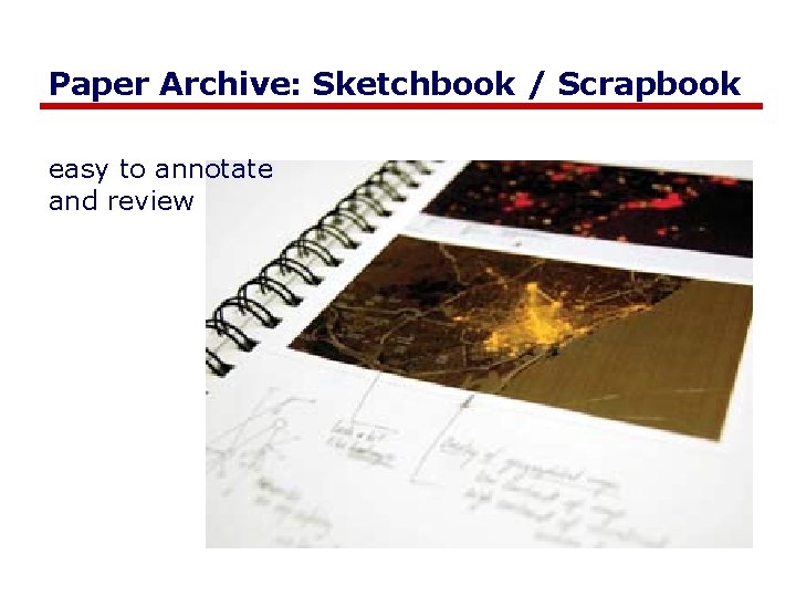 Paper Archive: Sketchbook / Scrapbook easy to annotate and review Paper Archive: Sketchbook / Scrapbook easy to annotate and review