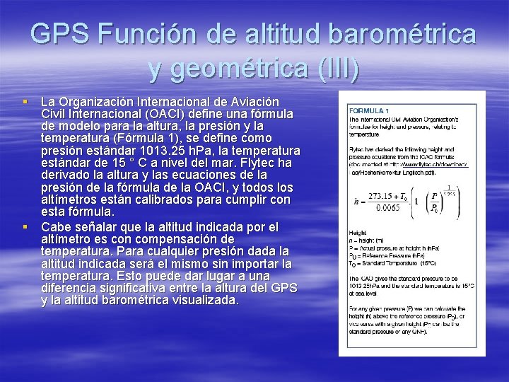 GPS Función de altitud barométrica y geométrica (III) § La Organización Internacional de Aviación