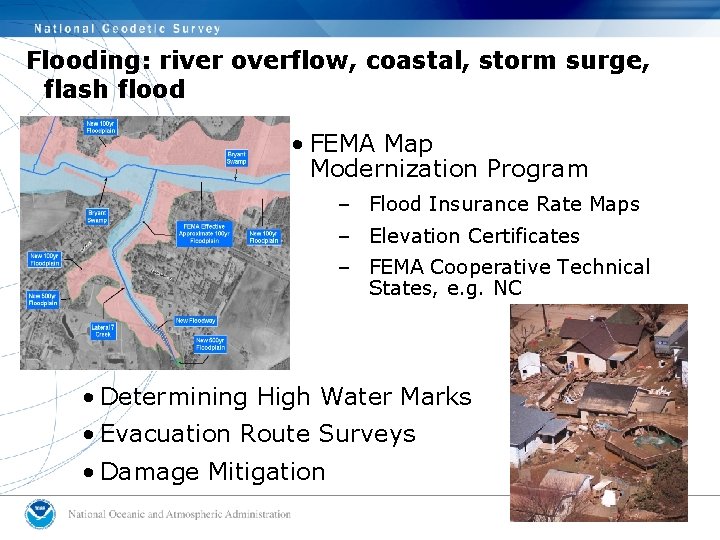 Flooding: river overflow, coastal, storm surge, flash flood • FEMA Map Modernization Program –