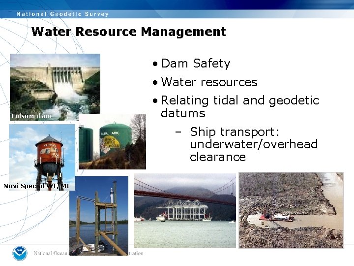 Water Resource Management • Dam Safety • Water resources Folsom dam • Relating tidal Water Resource Management • Dam Safety • Water resources Folsom dam • Relating tidal