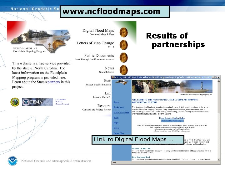 www. ncfloodmaps. com Results of partnerships Link to Digital Flood Maps … 