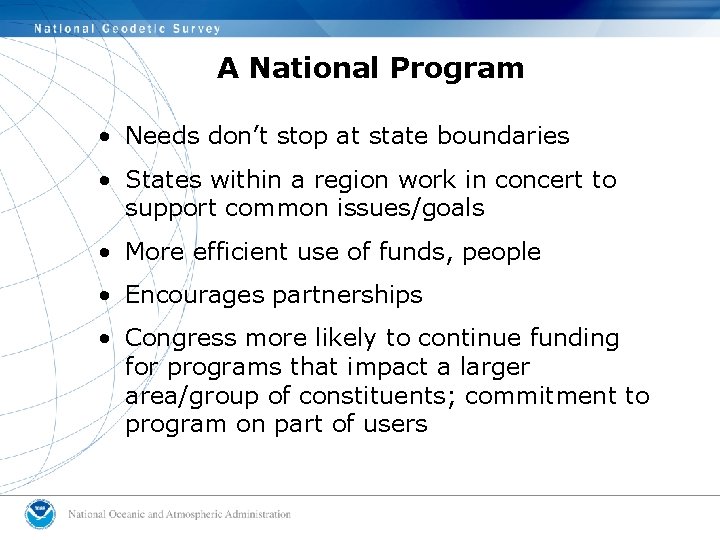 A National Program • Needs don’t stop at state boundaries • States within a A National Program • Needs don’t stop at state boundaries • States within a