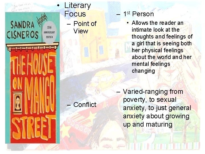  • Literary Focus – Point of View – Conflict – 1 st Person