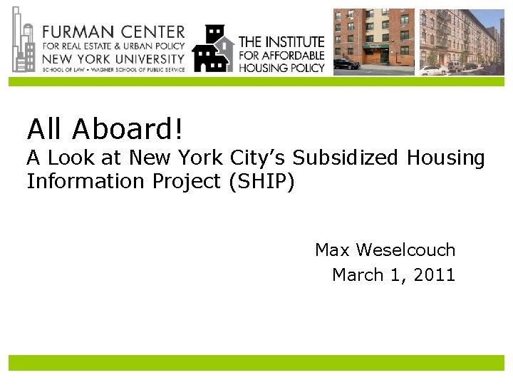 All Aboard! A Look at New York City’s Subsidized Housing Information Project (SHIP) Max