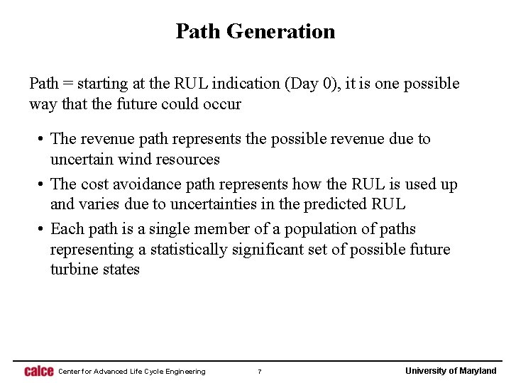 Path Generation Path = starting at the RUL indication (Day 0), it is one