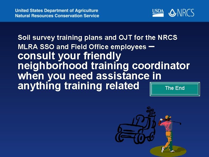 Soil survey training plans and OJT for the NRCS MLRA SSO and Field Office