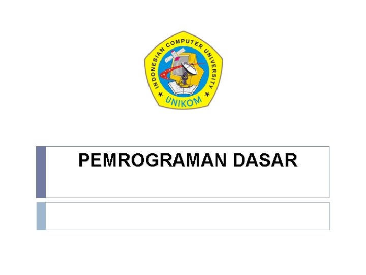 PEMROGRAMAN DASAR 
